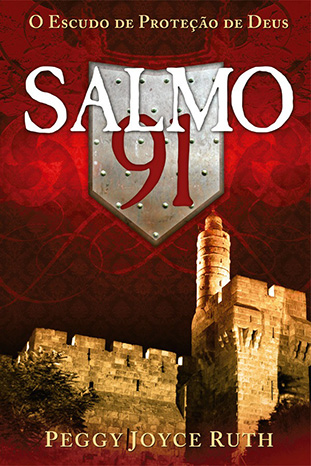 Salmo 91. O Escudo de Proteção de Deus